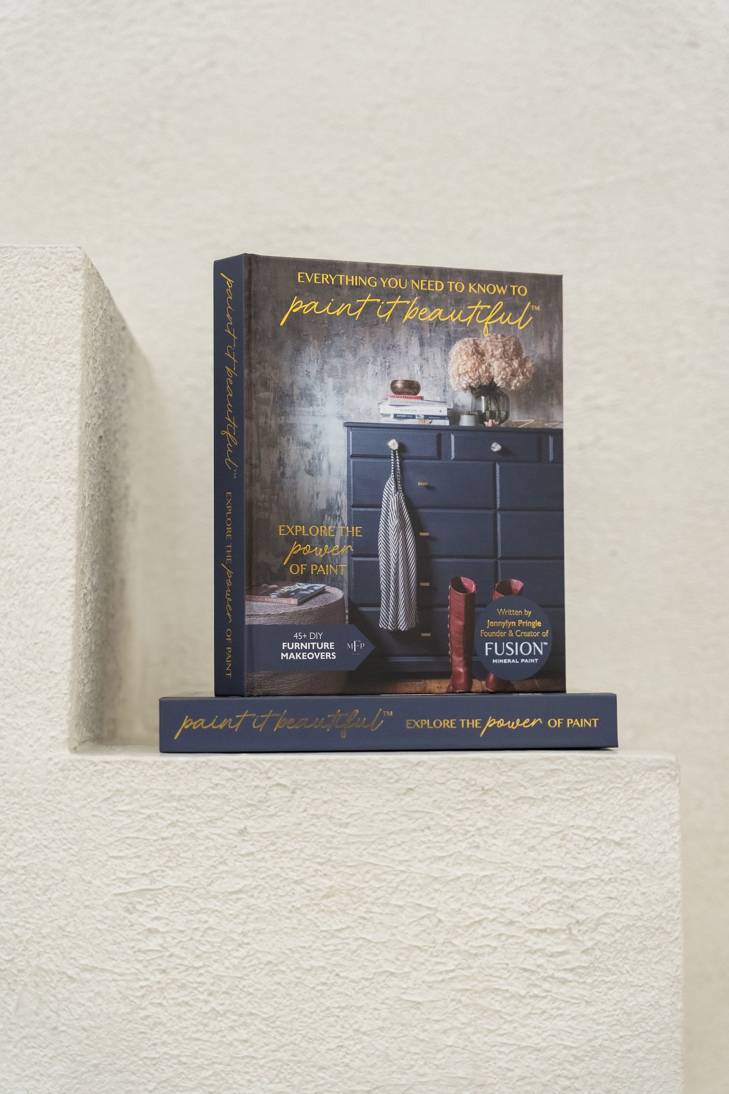 Everything You Need To Know To Paint It Beautiful Hardcover Book